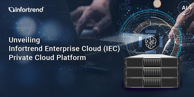 Unveiling Infortrend Enterprise Cloud (IEC) Private Cloud Platform
